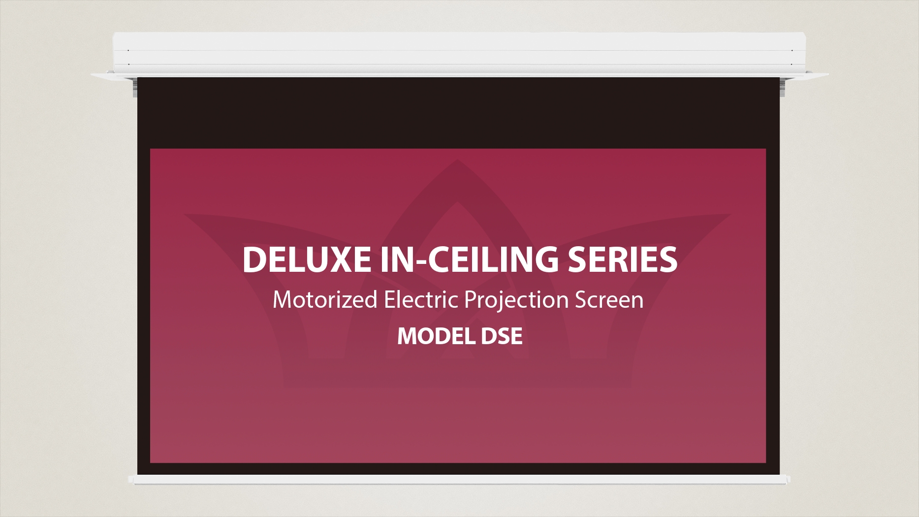 Deluxe In-Ceiling Electric Motorized Deluxe In-Ceiling Electric Motorized